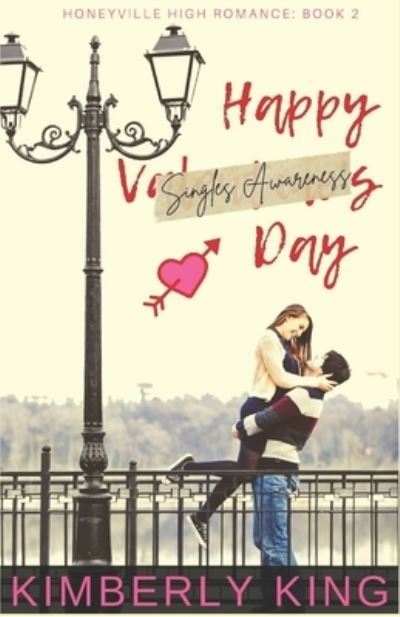 Happy Singles Awareness Day - Kimberly King - Books - Independently Published - 9798486244612 - October 15, 2021