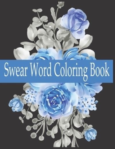 Cover for Nr Grate Press · Swear word Coloring Book (Taschenbuch) (2021)