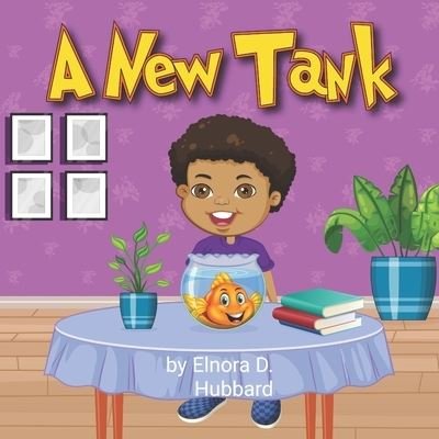 Cover for Elnora D Hubbard · A New Tank (Paperback Bog) (2021)