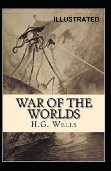 Cover for Herbert George Wells · The War of the Worlds Illustrated (Paperback Book) (2021)