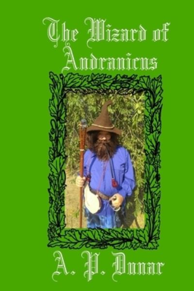 Cover for A P Dunar · The Wizard of Andranicus (Paperback Book) (2021)