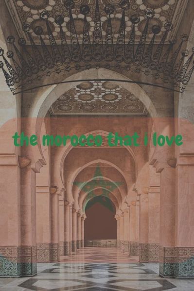 Cover for Slitine Mohammed · The Morocco That I love (Paperback Book) (2020)