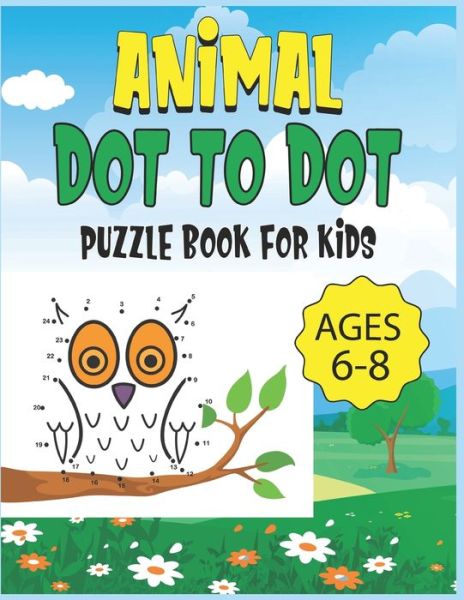 Cover for Nazma Publishing · Animal Dot To Dot Puzzle Book For Kids Ages 6-8 (Paperback Book) (2020)