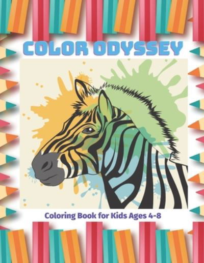 Estella Bello · Color Odyssey - Coloring Book for Kids Ages 4-8 (Paperback Book) (2020)