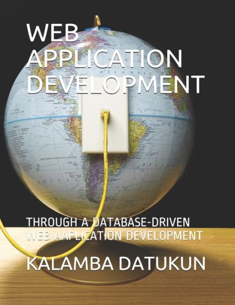 Cover for Kalamba Aristarkus Datukun · Web Application Development (Paperback Book) (2020)