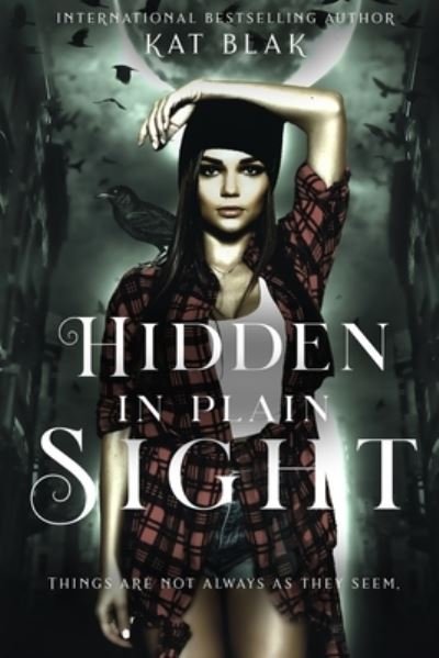 Cover for Kat Blak · Hidden in Plain Sight (Pocketbok) (2021)