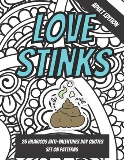 Cover for Mmg Press · Love Stinks (Taschenbuch) (2021)