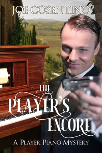 Cover for Joe Cosentino · The Player's Encore: Player Piano Mysteries Book 2 (Taschenbuch) (2021)