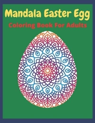 Cover for Af Book Publisher · Mandala Easter Egg Coloring Book (Paperback Book) (2021)