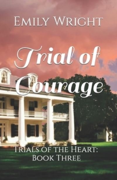 Cover for Wright Emily Wright · Trial of Courage (Paperback Book) (2022)