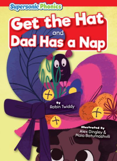 Cover for Robin Twiddy · Get the Hat and Dad Has a Nap (Book) (2023)