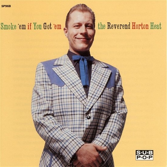 Cover for Reverend Horton Heat · Smoke 'em If You Got 'em (LP) (2022)