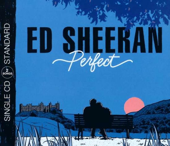 Perfect (Cd-Single) - Ed Sheeran - Musiikki - ASYLUM - 0190295723613 - perjantai 24. marraskuuta 2017