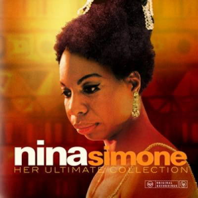 Her Ultimate Collection - Nina Simone - Musiikki - SONY MUSIC - 0190759919613 - perjantai 3. huhtikuuta 2020