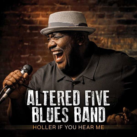 Cover for Altered Five Blues Band · Holler If You Hear Me (CD) [Digipak] (2021)