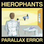 Parallax Error - Hierophants - Muziek - GONEGONEGONE - 0600385259613 - 22 oktober 2015