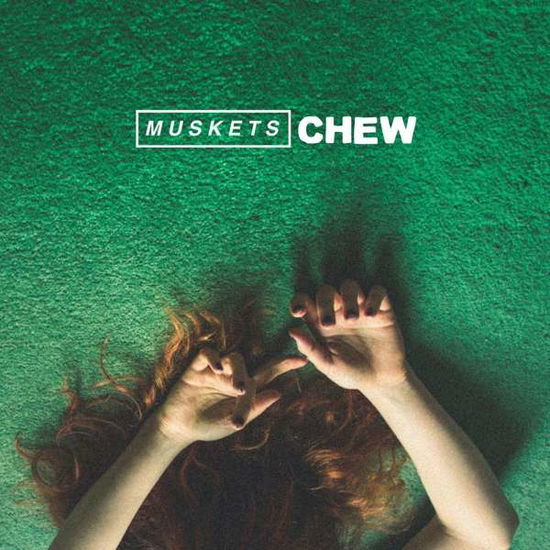 Chew - Muskets - Musik - NO SLEEP - 0603111817613 - 20. oktober 2017