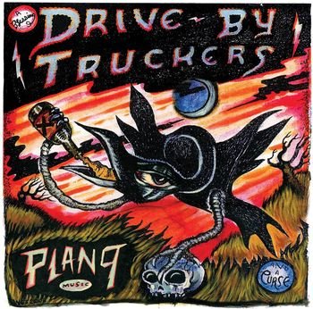 Cover for Drive-by Truckers · Plan 9 Records July 13. 2006 (LP) (2021)
