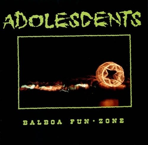 Balboa Fun Zone - Adolescents - Musik - NICKEL & DIME - 0614254015613 - 28. Februar 2020