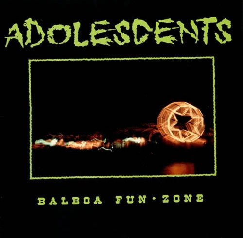 Balboa Fun Zone - Adolescents - Musik - NICKEL & DIME - 0614254015613 - 28. februar 2020