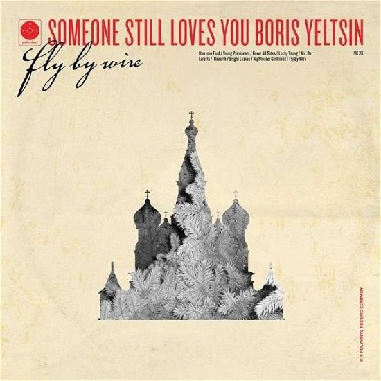 Fly By Wire - Someone Still Loves You Boris Yeltsin - Musik - POLYVINYL - 0644110026613 - 17. september 2013