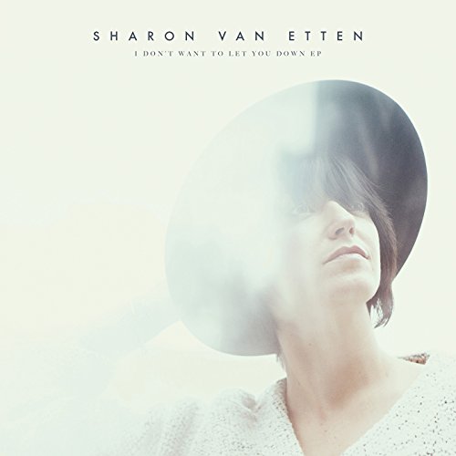 I Dont Want to Let You Down - EP - Sharon Van Etten - Muzyka - Vital - 0656605226613 - 9 czerwca 2015