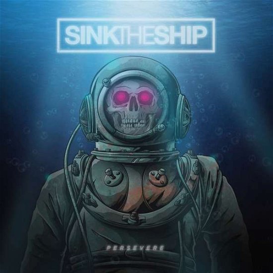 Persevere - Sink The Ship - Música - SHARPTONE - 0727361426613 - 27 de abril de 2018