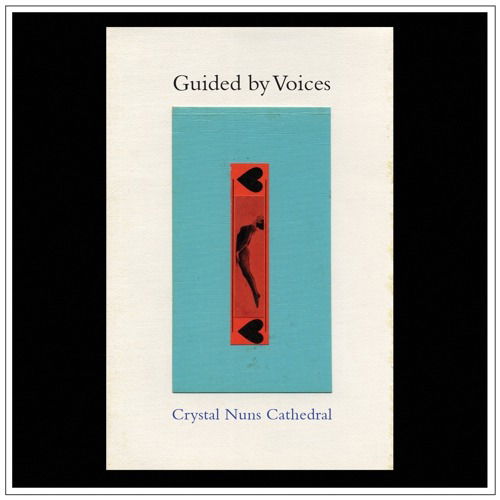 Cover for Guided By Voices · Crystal Nuns Cathedral (LP) (2022)