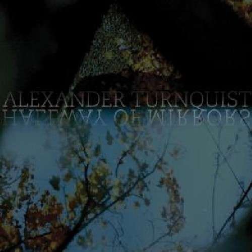 Cover for Alexander Turnquist · Hallway Of Mirrors (LP) (2011)