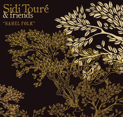 Cover for Toure, Sidi &amp; Friends · Sahel Folk (LP) (2011)