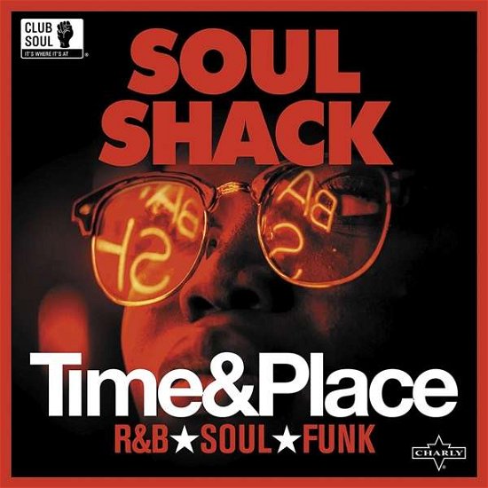 Cover for Soul Shack · Time &amp; Place (LP) (2019)