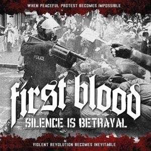 Cover for First Blood · Silence Is Betrayal (LP) [Limited edition] (2016)