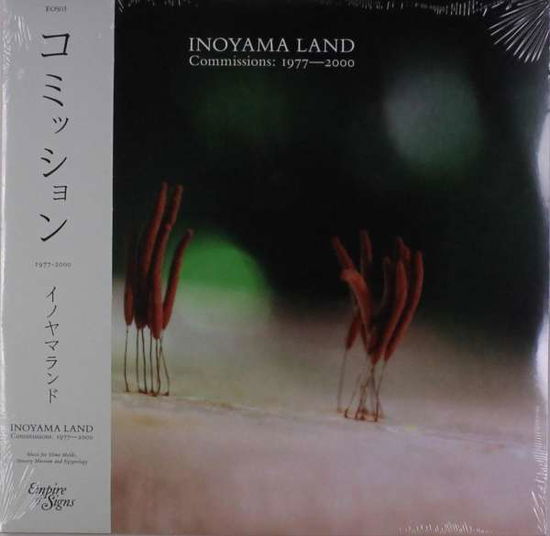 Commissions: 1977-2000 - Inoyamaland - Music - EMPIRE OF SIGN - 0826853444613 - September 20, 2019