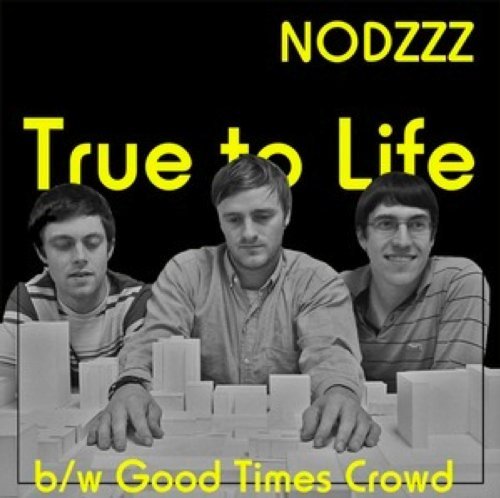 Cover for Nodzzz · True To Life by Nodzzz (VINIL) (2015)