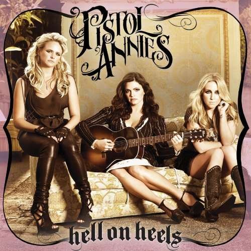 Cover for Pistol Annies · Hell on Heels \ 12&quot; Vinyl (Record St Ore Day) (LP) (2012)