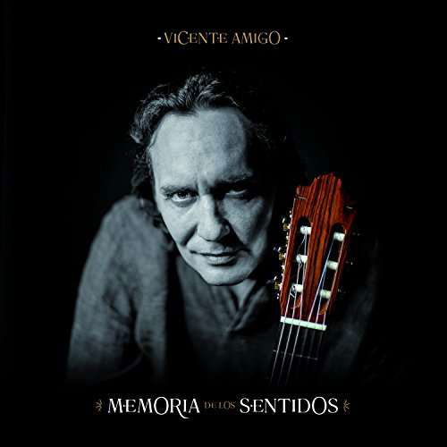 Memoria De Los Sentidos - Vicente Amigo - Muziek - LEGACY - 0889853775613 - 24 februari 2017