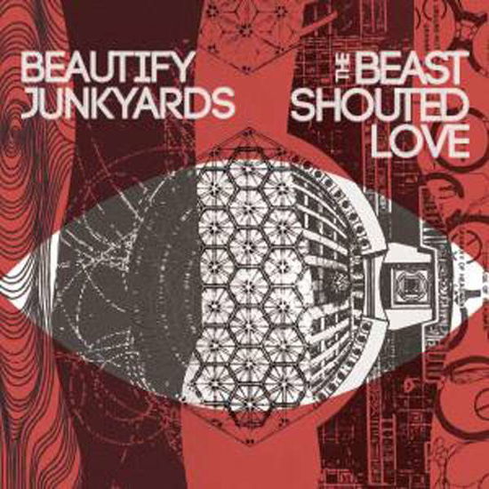 Cover for Beautify Junkyards · Beast Shouted Love (LP) (2015)