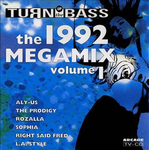 Cover for Turn Up The Bass · The 1992 Megamix Volume 1 - Tcm - Brotherhood Creed - Digital Underground - Black Machine ? (CD)