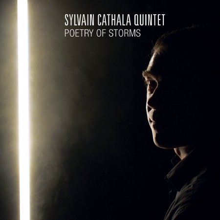 Sylvain -Quintet- Cathala · Poetry Of Storms (CD) (2022)