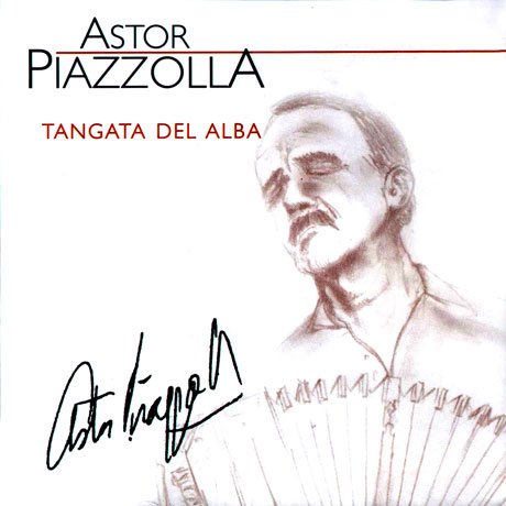Cover for Astor Piazzolla · Tangata Del Alba (CD) (2022)