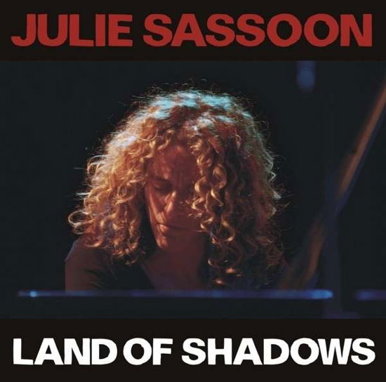 Julie Sassoon · Land Of Shadows (CD) (2016)