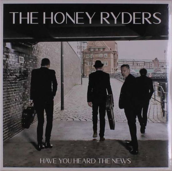 Have You Heard the News - The Honey Ryders - Music - Clouds Hill - 4250795602613 - June 26, 2020