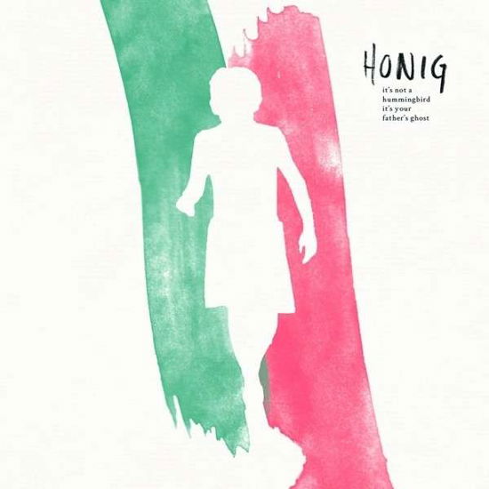 Cover for Honig · It's Not A Hummingbird, (CD) (2014)