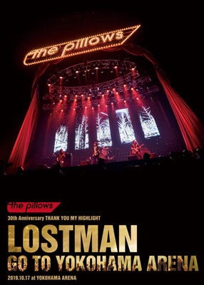 Lostman Go to Yokohama Arena 2019.10.17 at Yokohama Arena - The Pillows - Music - PF - 4543273000613 - March 18, 2020