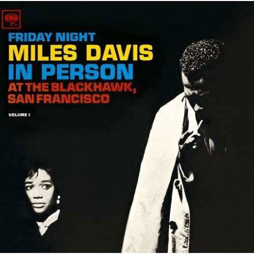 In Person, Friday Night.. - Miles Davis - Musique - SONY MUSIC ENTERTAINMENT - 4547366210613 - 26 février 2014