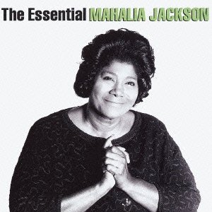 Essential - Mahalia Jackson - Musikk - 3CBS - 4562109405613 - 4. mai 2019