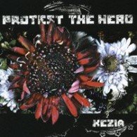 Cover for Protest the Hero · Kezia&lt;limited&gt; (CD) [Japan Import edition] (2008)