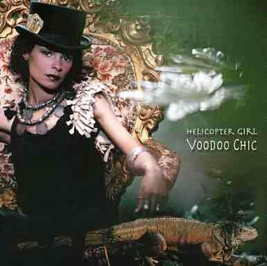 Cover for Helicopter Girl · Voodoo Chic (CD) (2004)