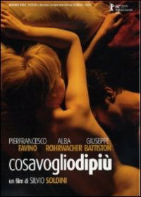 Cover for Cosa Voglio Di Piu' (DVD) (2012)