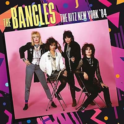 Cover for The Bangles · The Ritz New York '84 (CD) (2017)
